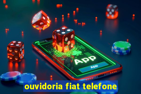 ouvidoria fiat telefone